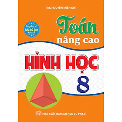 Toán nâng cao hình học 8 (dùng chung các bộ sgk hiện hành) (HA-MK)