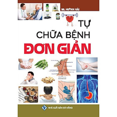 Sách - Tự Chữa Bệnh Đơn Giản - Chính Thông Book