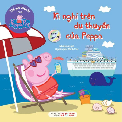 Sách - Thế Giới Diệu Kì Của Peppa Pig - Kì Nghỉ Trên Du Thuyền Của Peppa