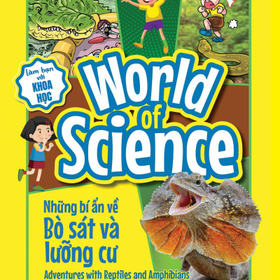 Làm Bạn Với Khoa Học - World Of Science - Những Bí Ẩn Về Bò Sát Và Lưỡng Cư - Adventures With Reptiles And Amphibians