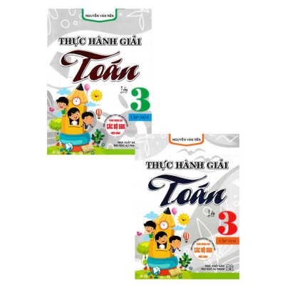 Sách - Combo Thực Hành Giải Toán Lớp 3 - Tập 1 + 2 (Bộ 2 Cuốn) (HA-MK)