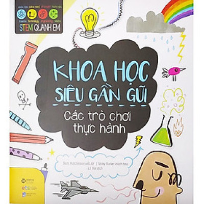 Stem – Khoa Học Siêu Gần Gũi