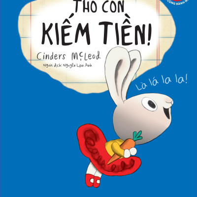 Sách - Thu Chi Vào Ra, Bé Cũng Rành Nha! - Thỏ Con Kiếm Tiền
