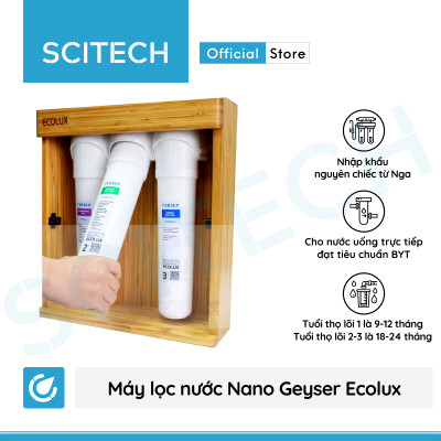Máy lọc nước Nano Geyser Ecolux vỏ gỗ kèm bộ đơn lọc thô 10 inch by Scitech - Hàng chính hãng