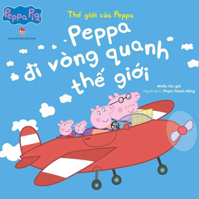 Thế Giới Của Peppa - Peppa Đi Vòng Quanh Thế Giới