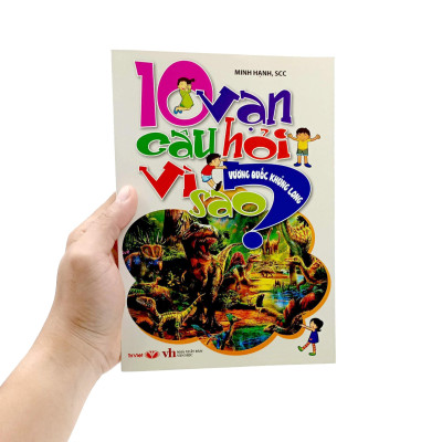10 Vạn Câu Hỏi Vì Sao - Vương Quốc Khủng Long