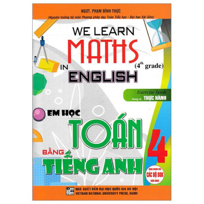 Sách - We Learn Maths In English - Em Học Toán Bằng Tiếng Anh 4 (Dùng Chung Cho Các Bộ SGK Hiện Hành)