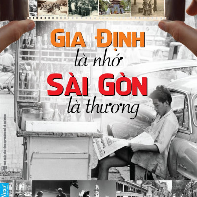 Sách Gia Định là nhớ Sài Gòn là thương - Cù Mai Công