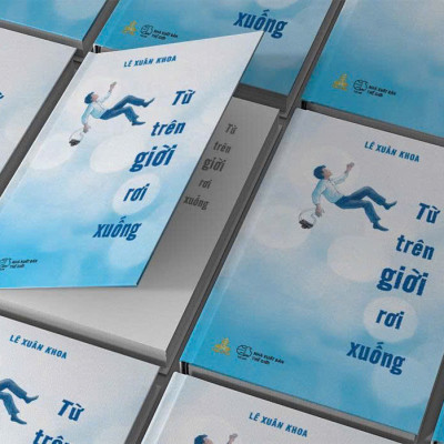 TỪ TRÊN TRỜI RƠI XUỐNG – Lê Xuân Khoa - Thiện Tri Thức – NXB Thế Giới