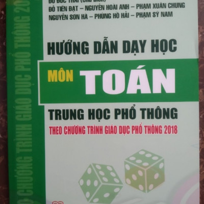 Sách - Hướng Dẫn Dạy Học Môn Toán Trung Học Phổ Thông Theo Chương Trình Giáo Dục Phổ Thông Mới