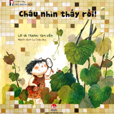 Chạm Tay Vào Khoa Học - Cháu Nhìn Thấy Rồi!