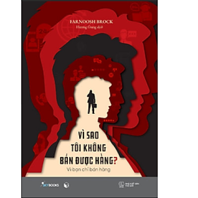 Vì Sao Tôi Không Bán Được Hàng?