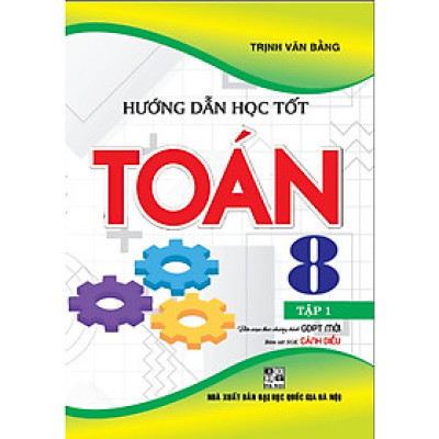  Hướng Dẫn Học Tốt Toán 8 Tập 1 (Bám Sát SGK Cánh Diều)