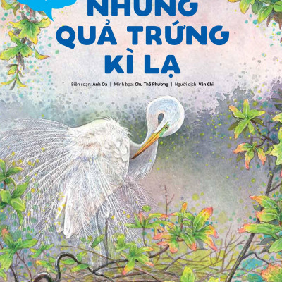 Khẽ Chạm Vào Tự Nhiên - Những Quả Trứng Kì Lạ