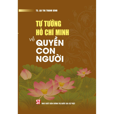 Sách - Tư Tưởng Hồ Chí Minh Về Quyền Con Người - NXB Chính Trị Quốc Gia