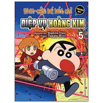 Shin - Cậu Bé Bút Chì Truyện Dài Tập 5: Điệp Vụ Hoàng Kim (Tái Bản 2019)