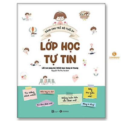 Sách - Lớp Học Tự Tin - Dành Cho Trẻ Độ Tuổi 6+ - Thái Hà Books
