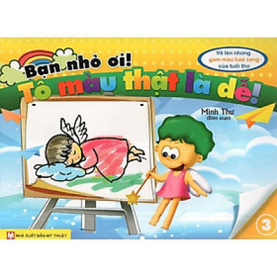 Sách - Bạn Nhỏ Ơi, Tô Màu Thật Là Dễ - Tập 3 - Tân Việt Books