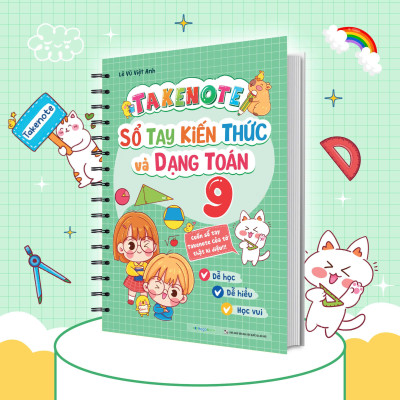 Sách - Takenote Sổ Tay Kiến Thức Và Dạng Toán 9
