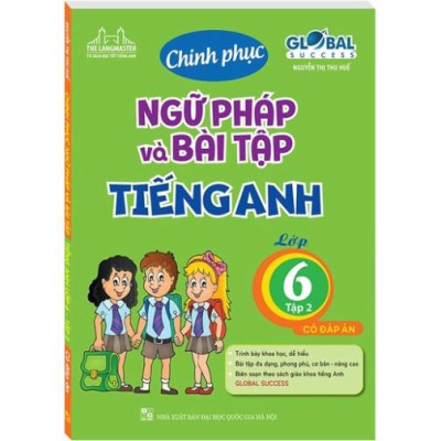 Sách - Combo GLOBAL SUCCESS - Chinh phục ngữ pháp và bài tập tiếng Anh lớp 6 - Tập 1 và tập 2 (có đáp án)
