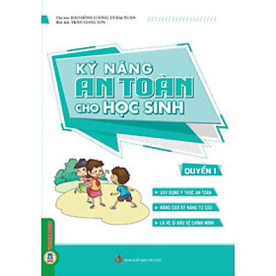 Kỹ Năng An Toàn Cho Học Sinh, Quyển 1 - Vietnambook