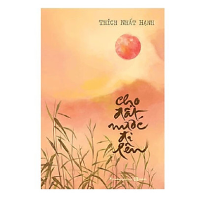 Cho Đất Nước Đi Lên  - Tái Bản (PNB)