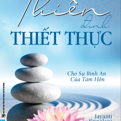 Thiền Định Thiết Thực - Cho Sự Bình An Của Tâm Hồn (Không CD)