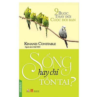 Sống Hay Chỉ Tồn Tại?