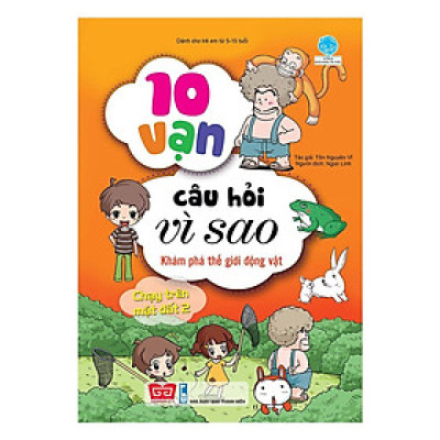 Sách - 10 Vạn Câu Hỏi Vì Sao - Khám Phá Thế Giới Động Vật - Chạy Trên Mặt Đất 2 - Đinh Tị Books
