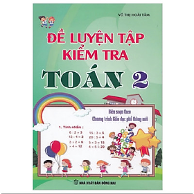 Sách - Đề Luyện Tập Và Kiểm Tra Toán 2 ( theo chương trình giáo dục phổ thông mới )