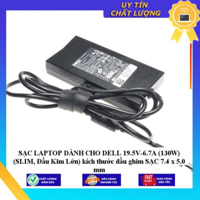 SẠC LAPTOP dùng cho DELL 19.5V-6.7A (130W) (SLIM Đầu Kim Lớn) kích thước đầu ghim SẠC 7.4 x 5.0 mm - Hàng Nhập Khẩu New Seal