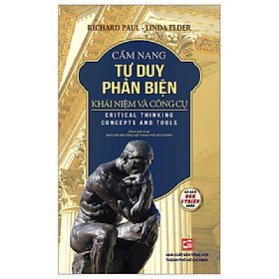 Cẩm Nang Tư Duy Phản Biện - Khái Niệm Và Công Cụ (Tái Bản 2023 )
