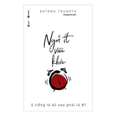 Ngủ Ít Vẫn Khỏe - 5 Tiếng Là Đủ Sao Phải Là 8