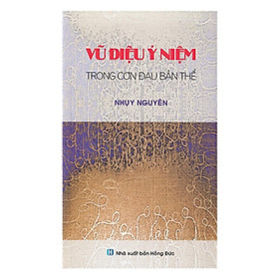 Sách - Vũ Điệu Ý Niệm Trong Cơn Đau Bản Thể - Chính Thông Book
