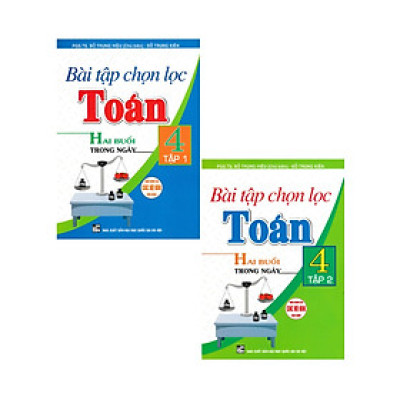 Combo Bài Tập Chọn Lọc Toán 4 (Hai Buổi Trong Ngày) - Tập 1 + 2 (Dùng Chung Cho Các Bộ SGK Hiện Hành) (Bộ 2 Cuốn) _HA