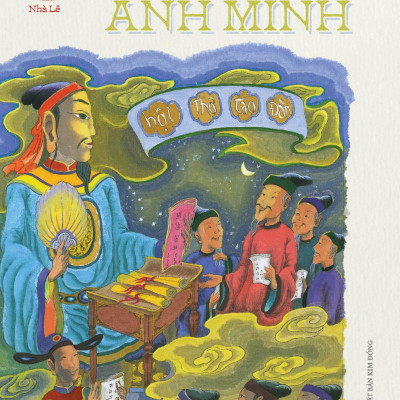 Ngàn Năm Sử Việt - Nhà Hậu Lê - Lê Sơ - Hoàng Đế Anh Minh