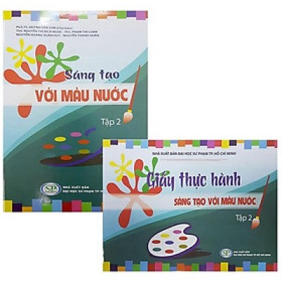 Combo Sáng Tạo Với Màu Nước Và Giấy Thực Hành Sáng Tạo Với Màu Nước (Tập 2)