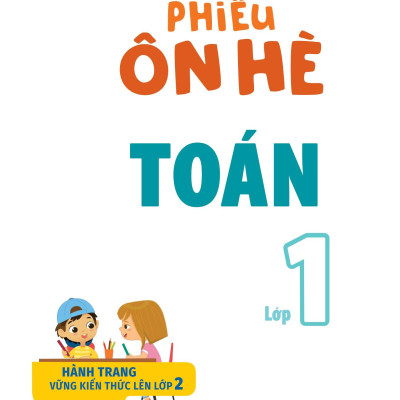 Phiếu Ôn Hè Toán 1 (Theo Chương Trình Giáo Dục Phổ Thông Mới)