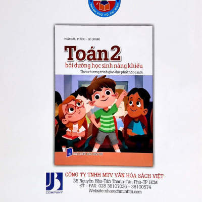 Toán 2 - Bồi Dưỡng Học Sinh Năng Khiếu - Theo Chương Trình Giáo Dục Phổ Thông Mới