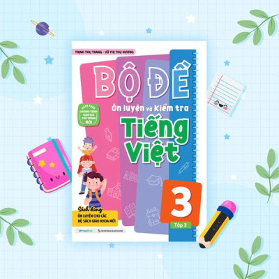 Sách - Bộ Đề Ôn Luyện Và Kiểm Tra Tiếng Việt 3 - Tập 2