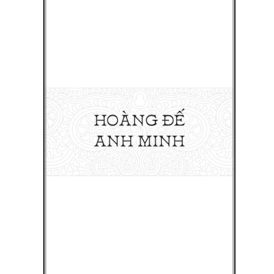 Ngàn Năm Sử Việt - Nhà Hậu Lê - Lê Sơ - Hoàng Đế Anh Minh