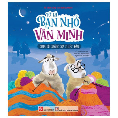 Sách - Tớ Là Bạn Nhỏ Văn Minh - Chia Sẻ Chẳng Sợ Thiệt Đâu