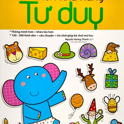 Phát Triển Khả Năng Tư Duy (4 - 6 Tuổi) - Tái Bản 2022