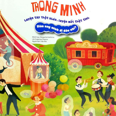 Bóc Dán Thông Minh - Luyện Tay Thật Khéo, Luyện Mắt Thật Tinh - Hôm Nay Mình Đi Đâu Nhỉ?