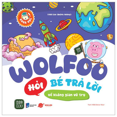 Wolfoo Khoa Học - Wolfoo Hỏi Bé Trả Lời - Về Không Gian Vũ Trụ