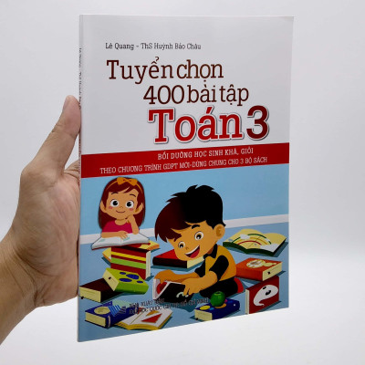 Tuyển Chọn 400 Bài Tập Toán 3 (Theo Chương Trình GDPT Mới - Dùng Chung Cho 3 Bộ Sách)