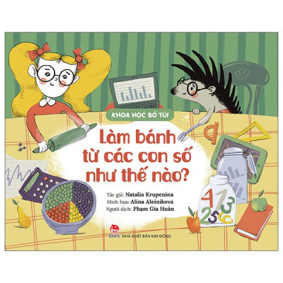 Sách - Khoa Học Bỏ Túi - Làm Bánh Từ Các Con Số Như Thế Nào?