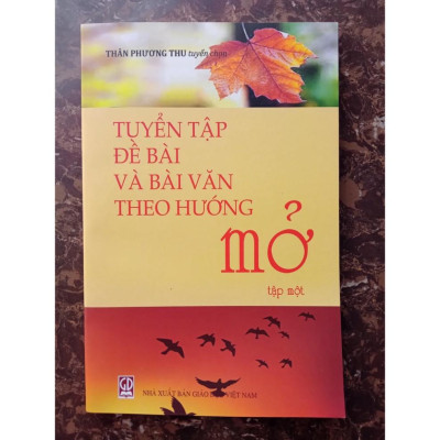 Sách - Tuyển tập Đề bài và bài làm văn theo hướng Mở Tập 1