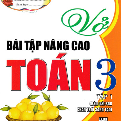 Combo Vở Bài Tập Nâng Cao Toán Lớp 3 - Tập 1 + 2 (Bám Sát SGK Chân Trời Sáng Tạo - Bộ 2 Cuốn) (HA)