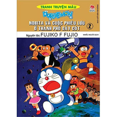 Doraemon Tranh Truyện Màu - Nobita Và Cuộc Phiêu Lưu Ở Thành Phố Dây Cót - Tập 2